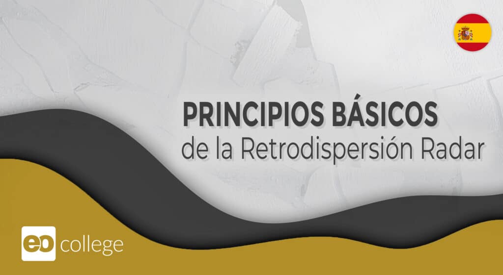 Principios básicos de la Retrodispersión Radar