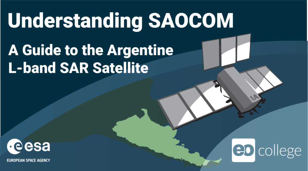 Understanding SAOCOM -  A Guide to the Argentine L-band SAR Satellite